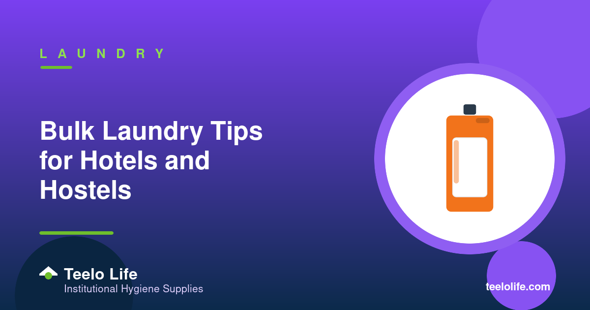 Bulk Laundry Tips for Hotels and Hostels