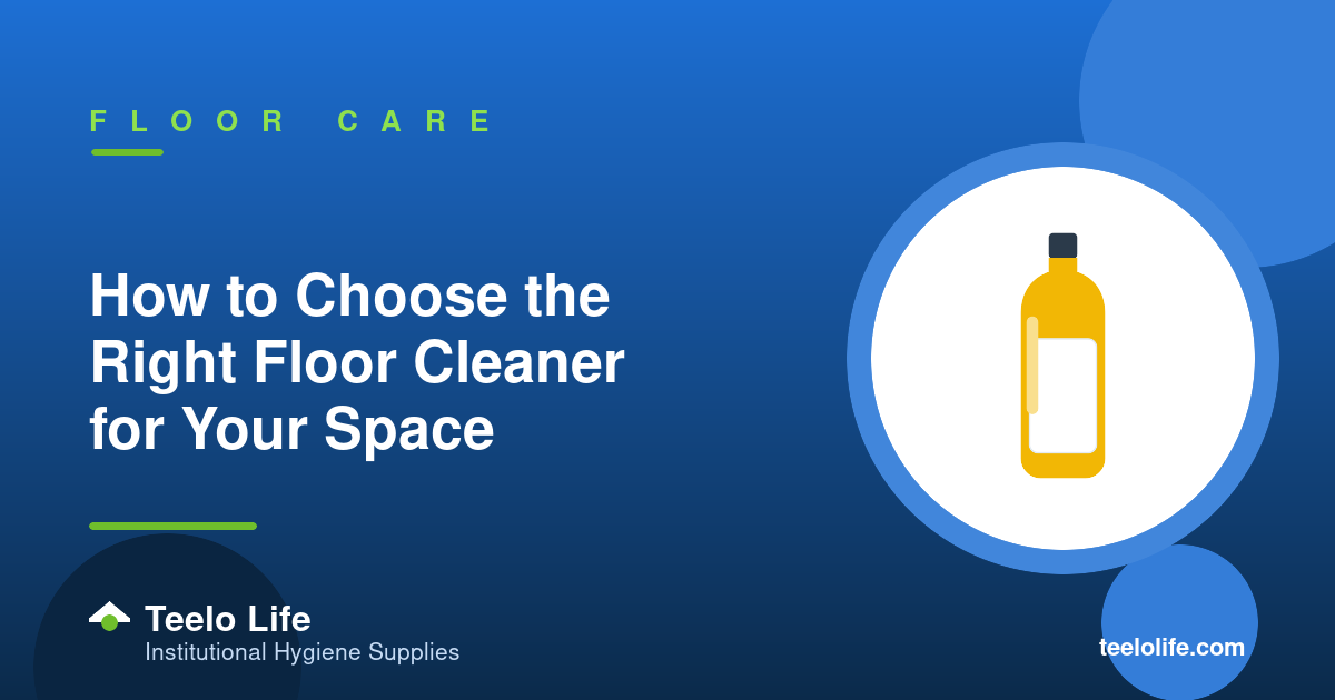 How to Choose the Right Floor Cleaner for Your Space