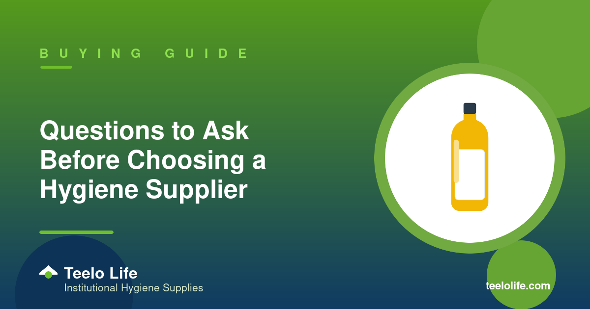 Questions to Ask Before Choosing a Hygiene Supplier