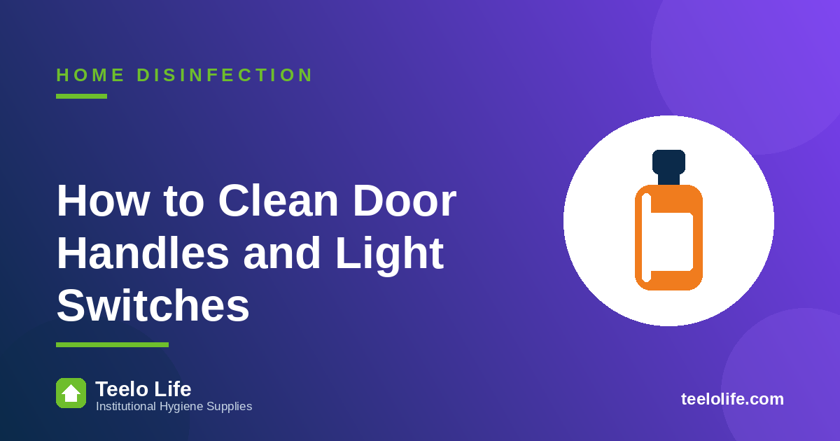 How to Clean Door Handles and Light Switches