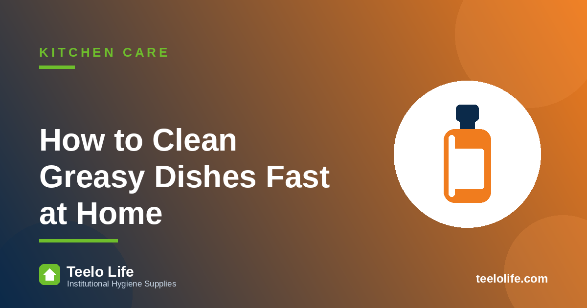 How to Clean Greasy Dishes Fast at Home