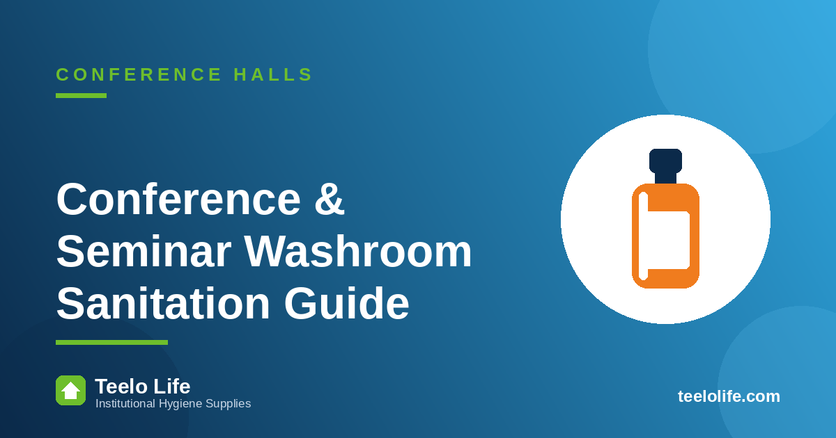 Conference & Seminar Washroom Sanitation: A Management Guide