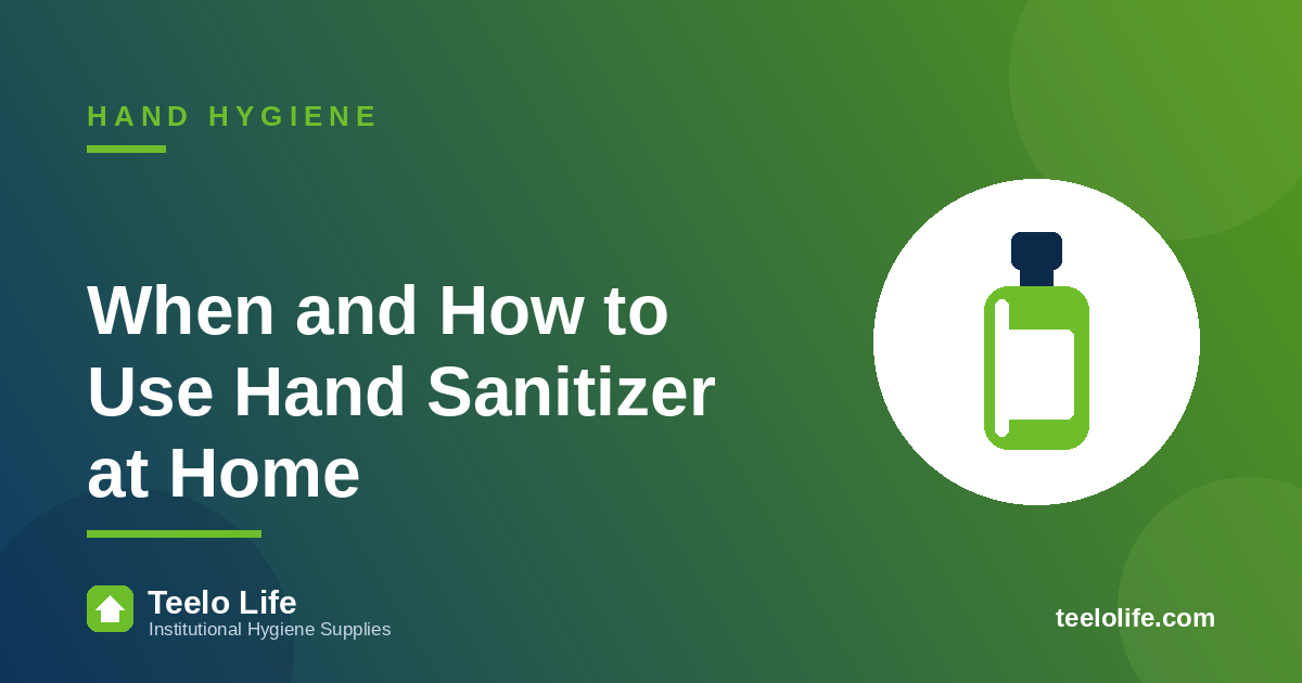 When and How to Use Hand Sanitizer at Home