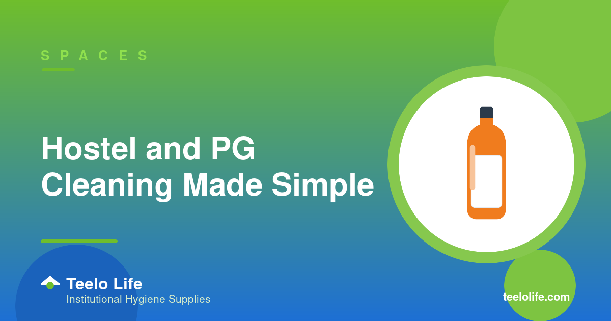 Hostel and PG Cleaning Made Simple