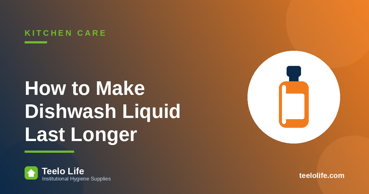 How to Make Dishwash Liquid Last Longer