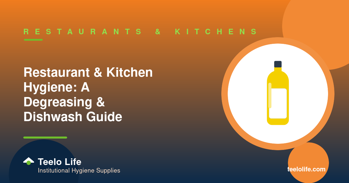Restaurant & Kitchen Hygiene: A Degreasing & Dishwash Guide