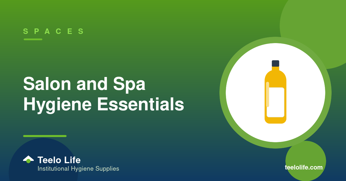 Salon and Spa Hygiene Essentials