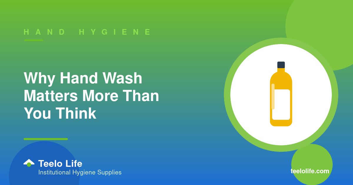 Why Hand Wash Matters More Than You Think